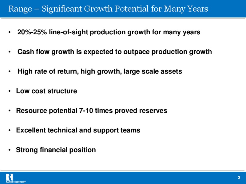 Raymond James 34th Annual Institutional Investors Conference – Range Resources Corp – slide 3