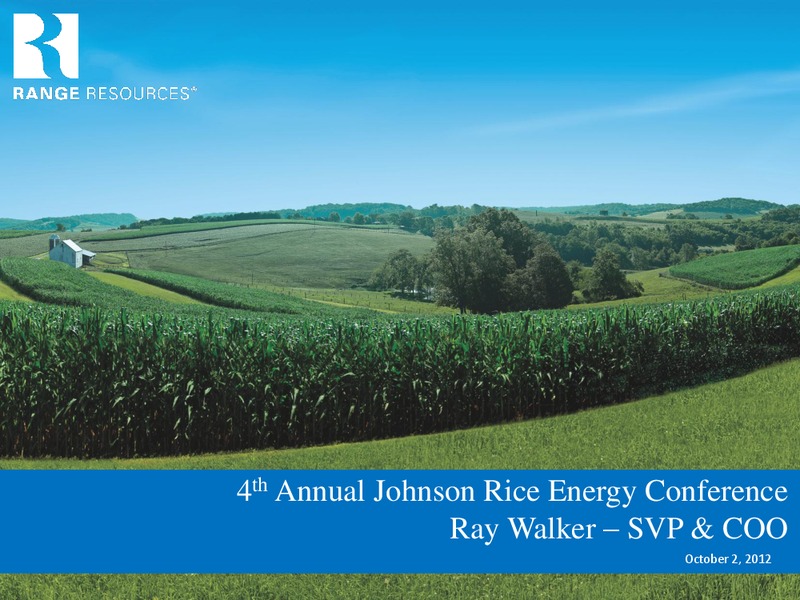 Johnson Rice Companys 2012 Annual Energy Conference – Range Resources Corp – slide 1
