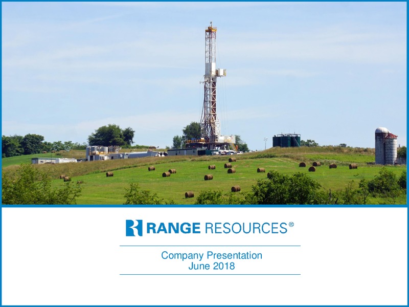 June 2018 Company Presentation – Range Resources Corp – slide 1