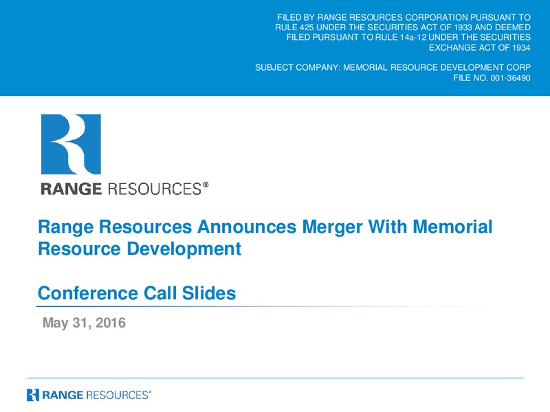 Merger With Memorial Resource Development – Range Resources Corp – slide 1