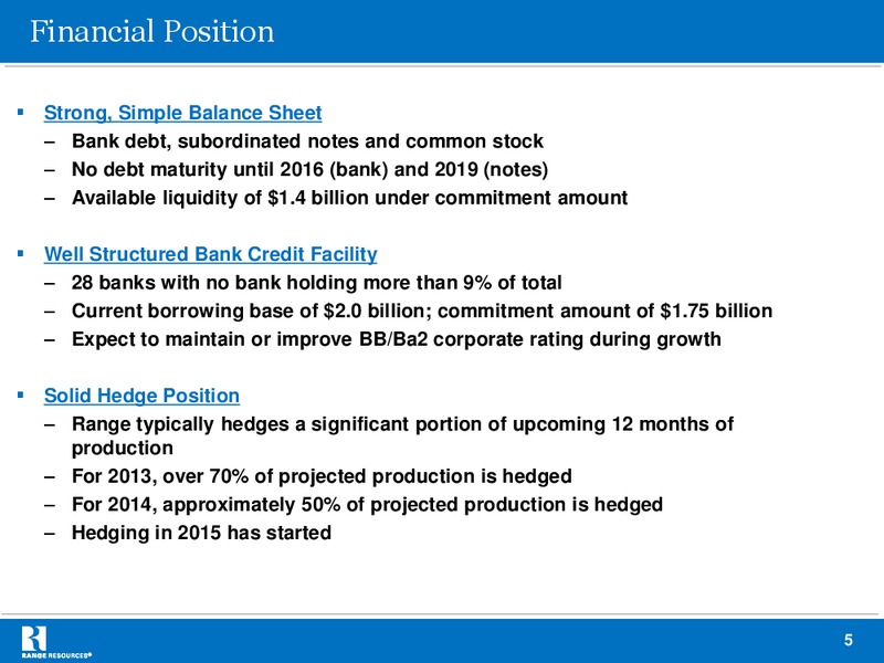 JULY 2013 INVESTOR PRESENTATION – Range Resources Corp – slide 4