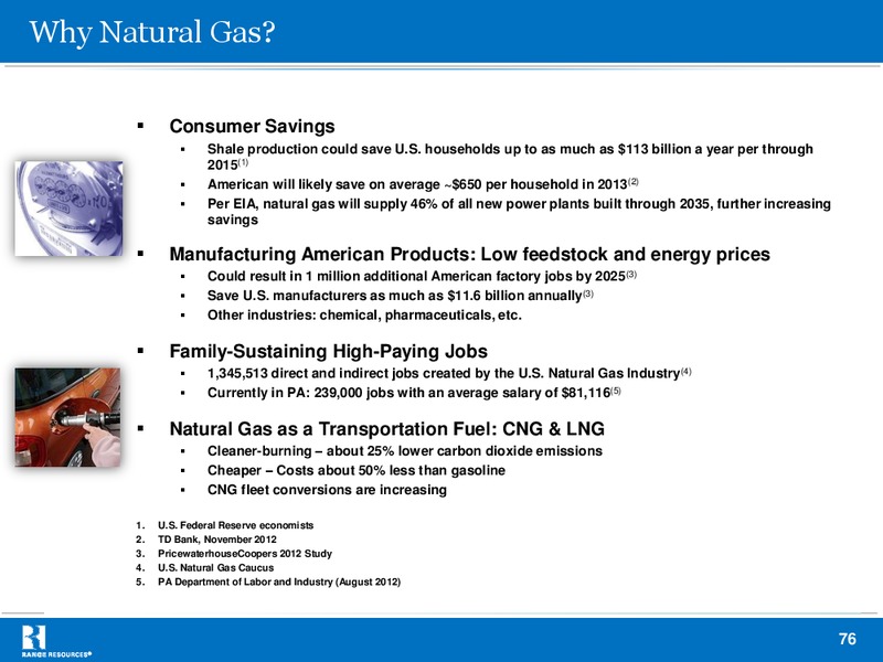 JULY 2013 INVESTOR PRESENTATION – Range Resources Corp – slide 75