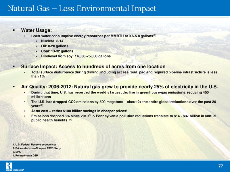 JULY 2013 INVESTOR PRESENTATION – Range Resources Corp – slide 76