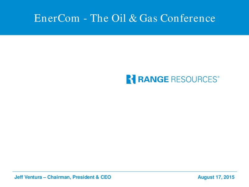 Enercom 2015 – Range Resources Corp – slide 1