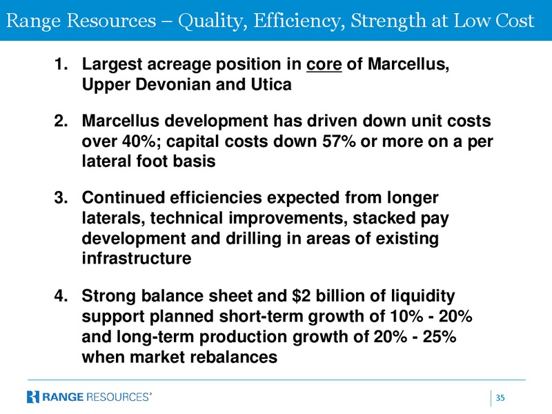 Peters and Co Energy Conference – Range Resources Corp – slide 34