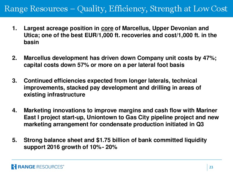 December 2015 Company Presentation – Range Resources Corp – slide 22