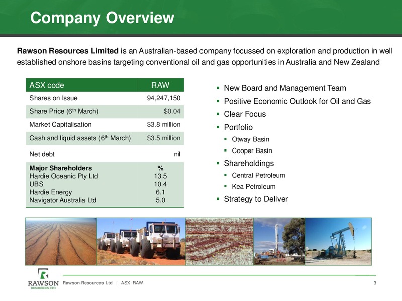 THE 9TH ANNUAL EXCELLENCE IN OIL AND GAS – Rawson Resources Ltd. – slide 2