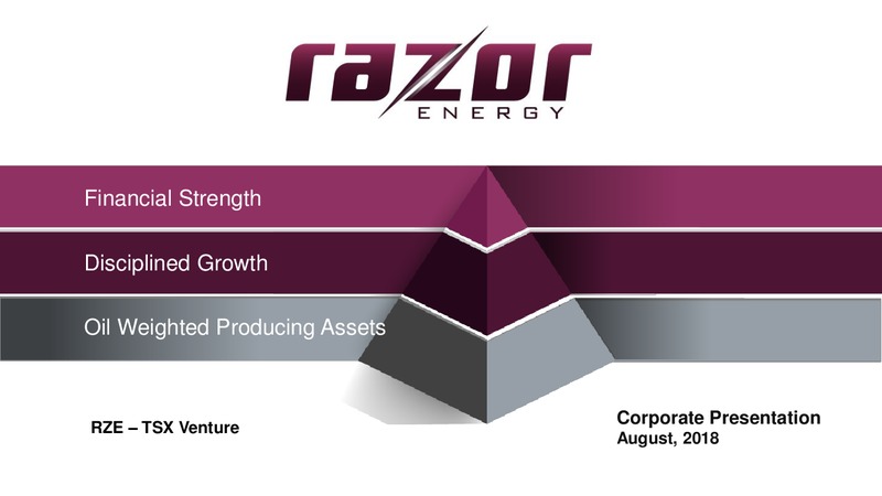 August 2018 Enercom Conference – Razor Energy Corp. – slide 1