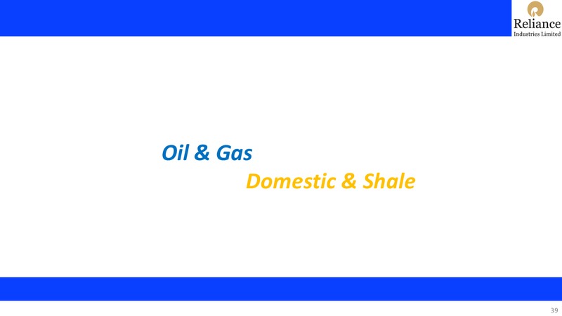 2Q FY 2019 20 Financial Results – Reliance Industries Limited – slide 39