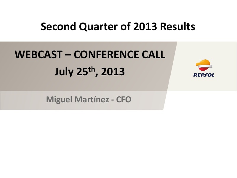 Q2 2013 Earnings Call – Repsol S.A. – slide 1