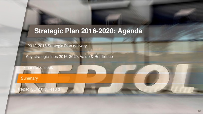 February 2016 Investor Presentation – Repsol S.A. – slide 45