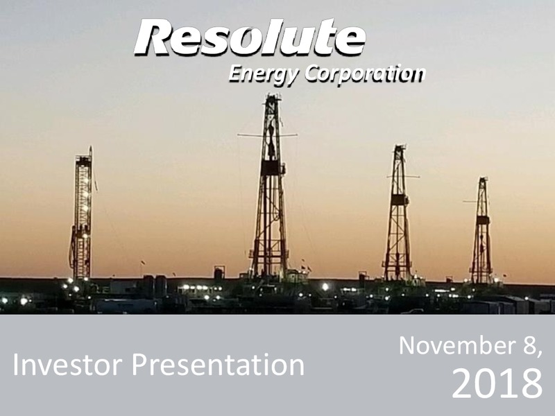 Investor Presentation – Resolute Energy Corp – slide 1