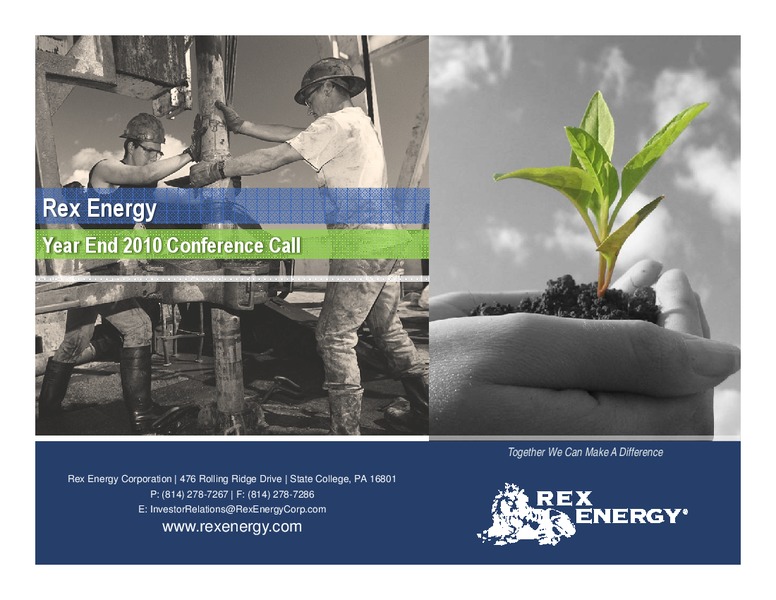 Q4 2010 Earnings Call – Rex Energy Corp – slide 1