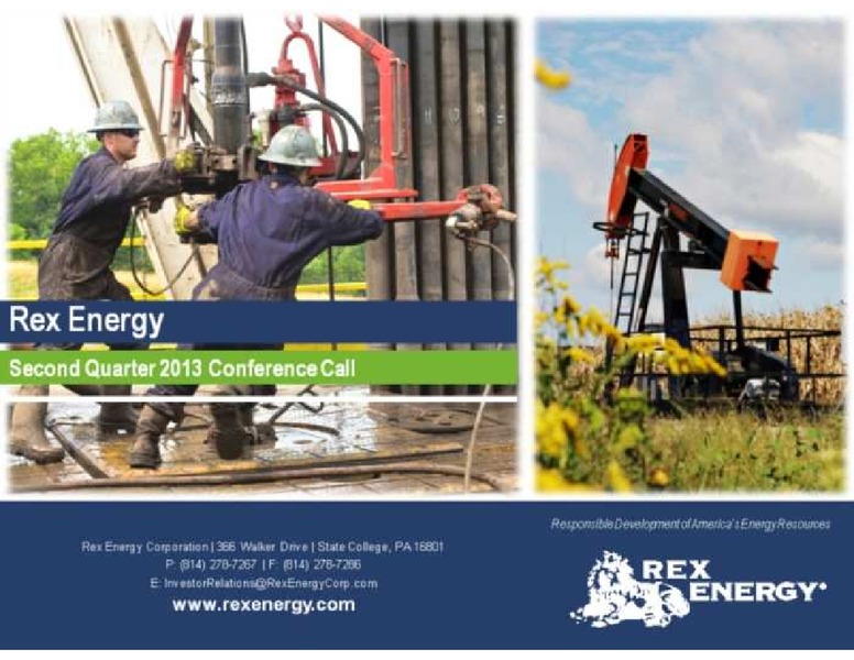 Q2 2013 Earnings Call – Rex Energy Corp – slide 1