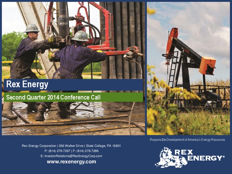 Q2 2014 CONFERENCE CALL – Rex Energy Corp – slide 1