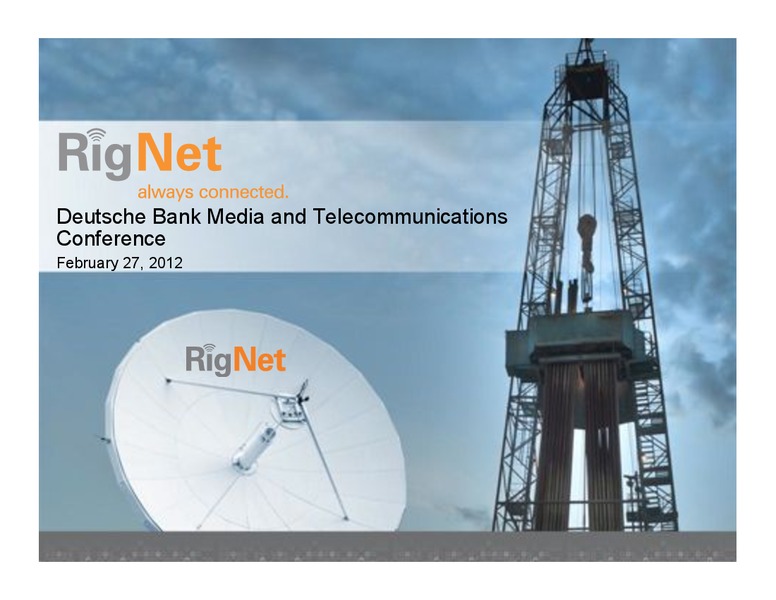 DEUTSCHE BANK MEDIA AND TELECOMMUNICATIONS CONFERENCE – Rignet, Inc. – slide 20
