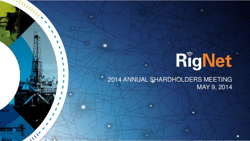 2014 ANNUAL SHAREHOLDERS MEETING – Rignet, Inc. – slide 9