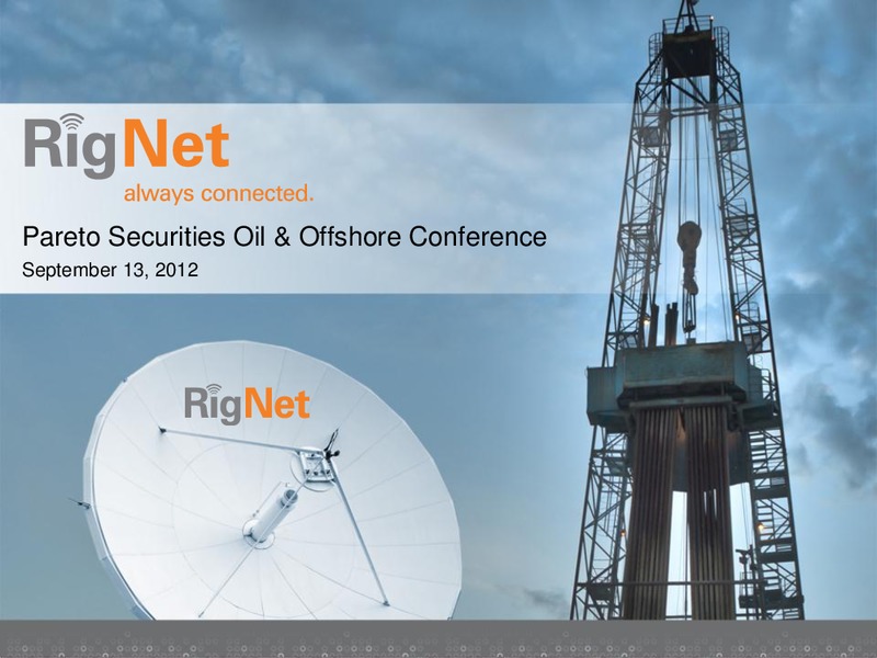 PARETO SECURITIES 19TH ANNUAL OIL AND OFFSHORE CONFERENCE – Rignet, Inc. – slide 1