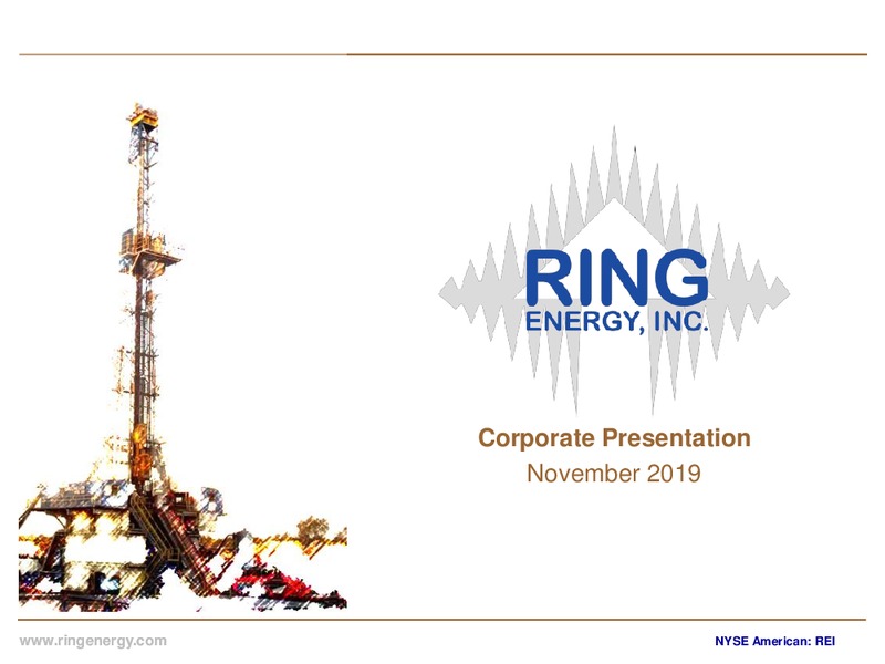 November 2019 Corporate Presentation – Ring Energy Inc. – slide 1
