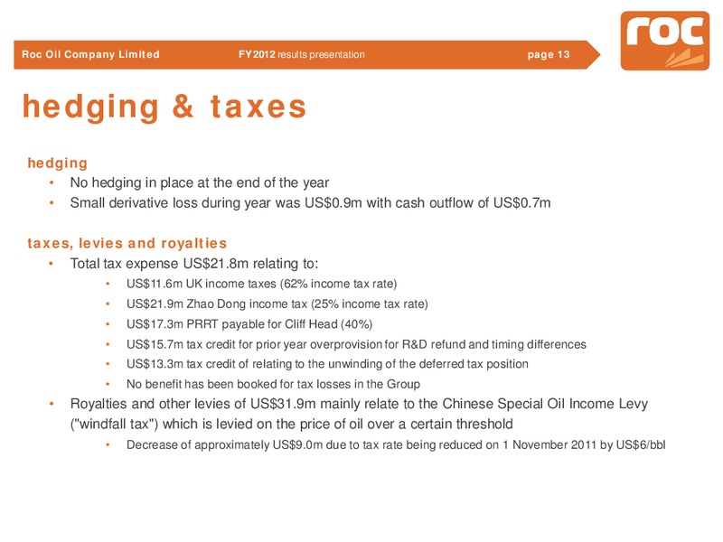 2012 Earnings Call – Roc Oil – slide 13