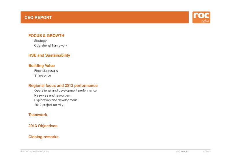 Shareholder Analyst Call – Roc Oil – slide 4