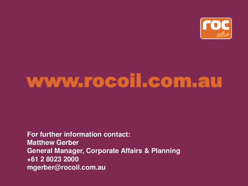 The RIU Good Oil Conference – Roc Oil – slide 19