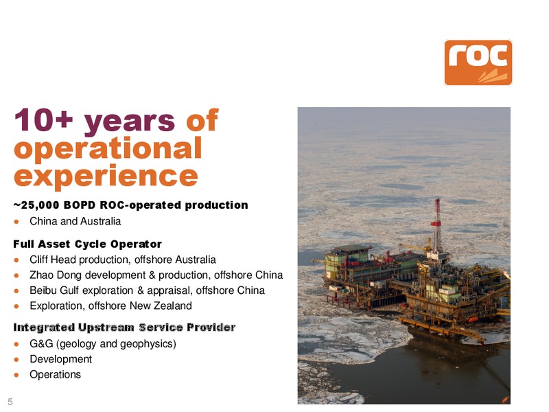 World Independent Junior Oil and Gas Congress Asia – Roc Oil – slide 5