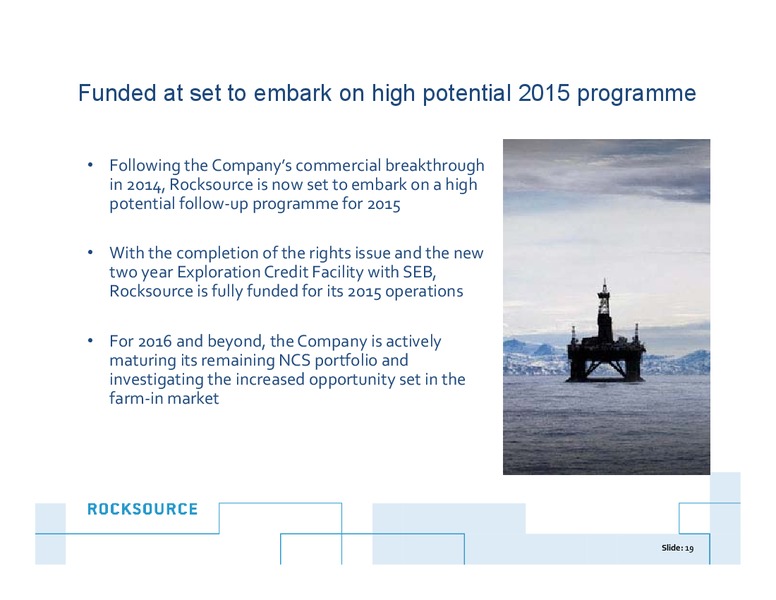 Q4 2014 – Rocksource – slide 18