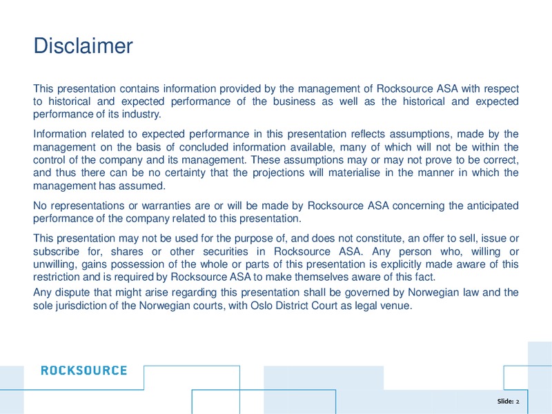 JUNE 2014 INVESTOR PRESENTATION – Rocksource – slide 2