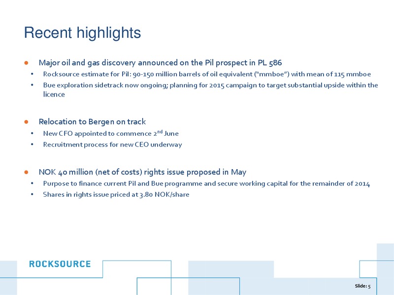 JUNE 2014 INVESTOR PRESENTATION – Rocksource – slide 5