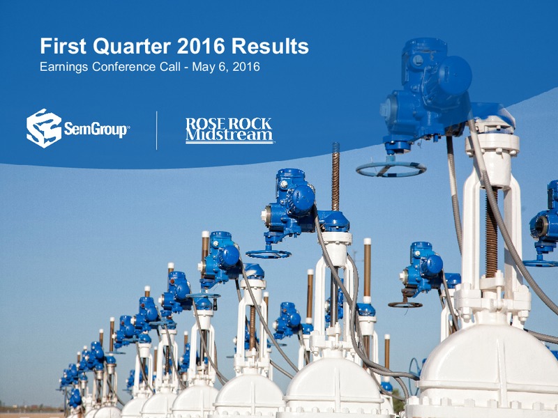 Q1 2016 Results – Rose Rock Midstream, L.P. – slide 1