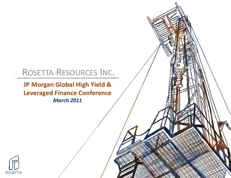 Global High Yield Leveraged Finance Conference – Rosetta Resources, Inc. – slide 1