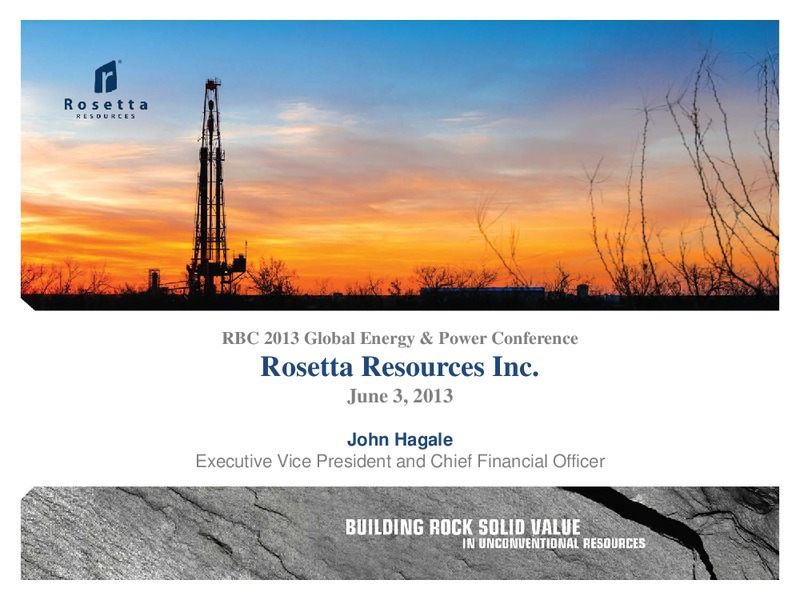 RBC Global Energy Power Conference – Rosetta Resources, Inc. – slide 1