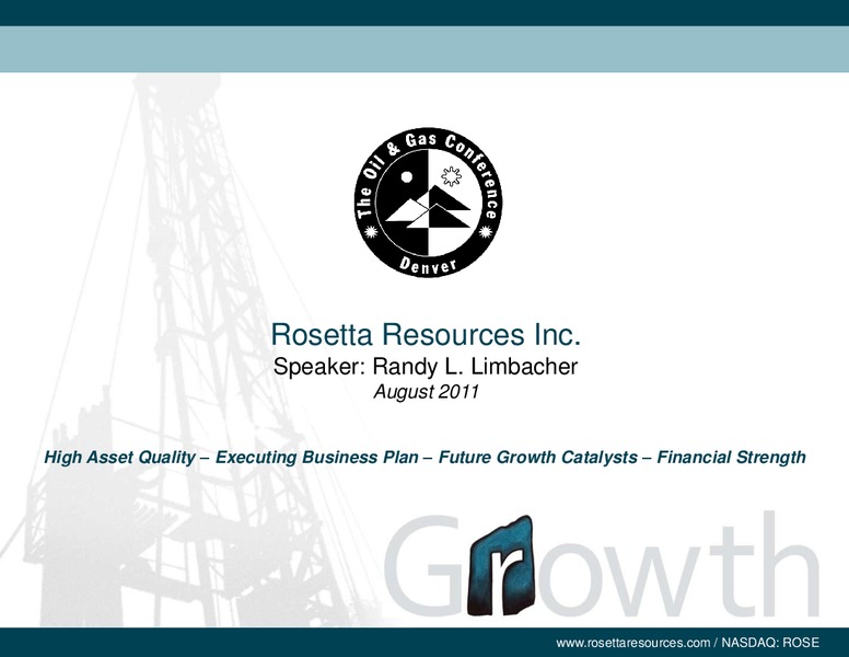The Oil and Gas Conference – Rosetta Resources, Inc. – slide 1