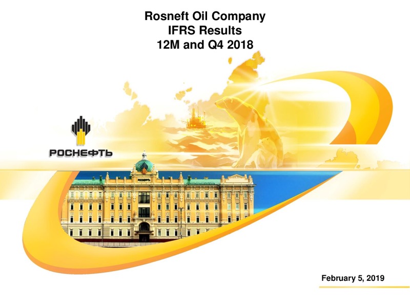 IFRS Results 12M and Q4 2018 Presentation – Rosneft Oil Company – slide 1
