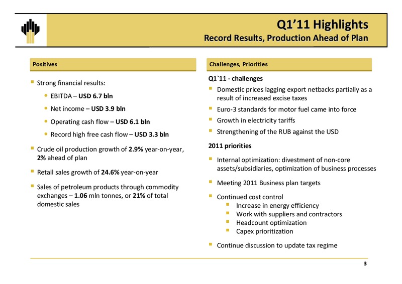 Q1 2011 EARNINGS CALL – Rosneft Oil Company – slide 2