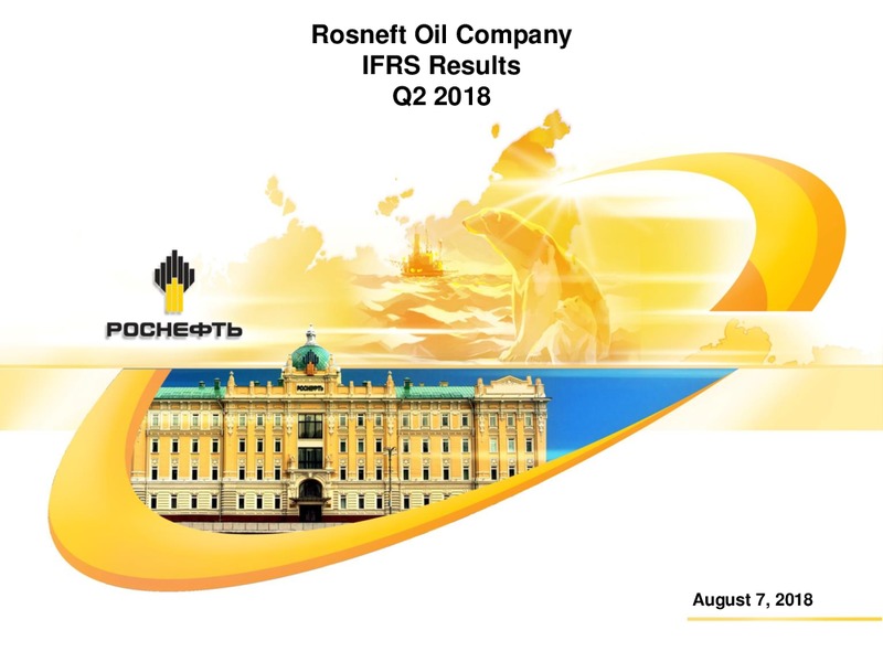 2Q 2018 Investor Presentation – Rosneft Oil Company – slide 1