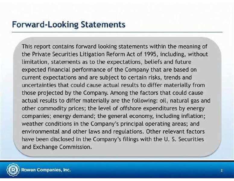 JEFFERIES 2011 GLOBAL ENERGY CONFERENCE – Rowan Companies plc – slide 2