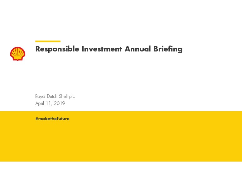 Responsible Investment Briefing – Royal Dutch Shell – slide 1
