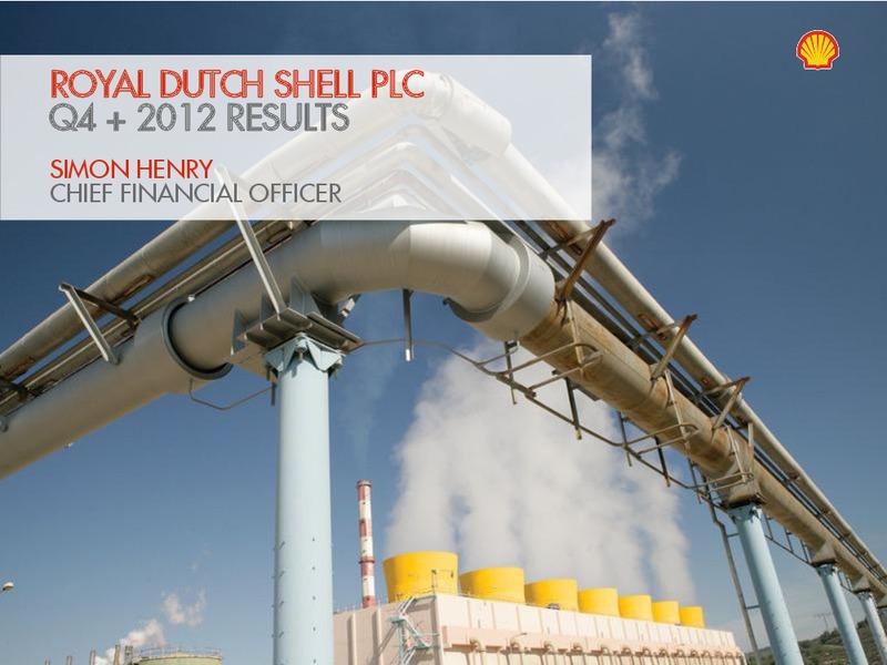 Q4 2012 Earnings Call – Shell – slide 11