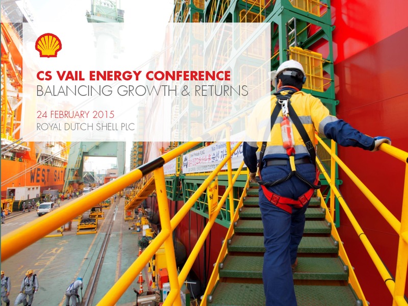 CS Vail Energy Conference – Shell – slide 1