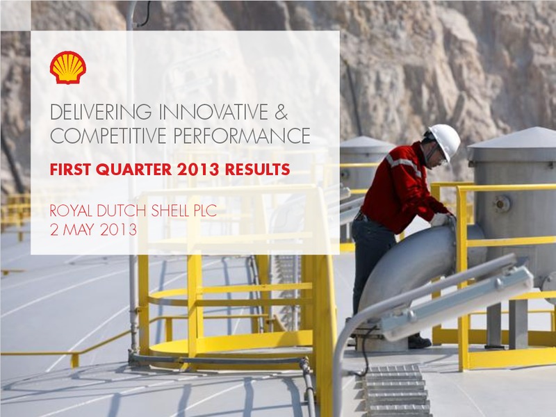 Q1 2013 Earnings Call – Shell – slide 14