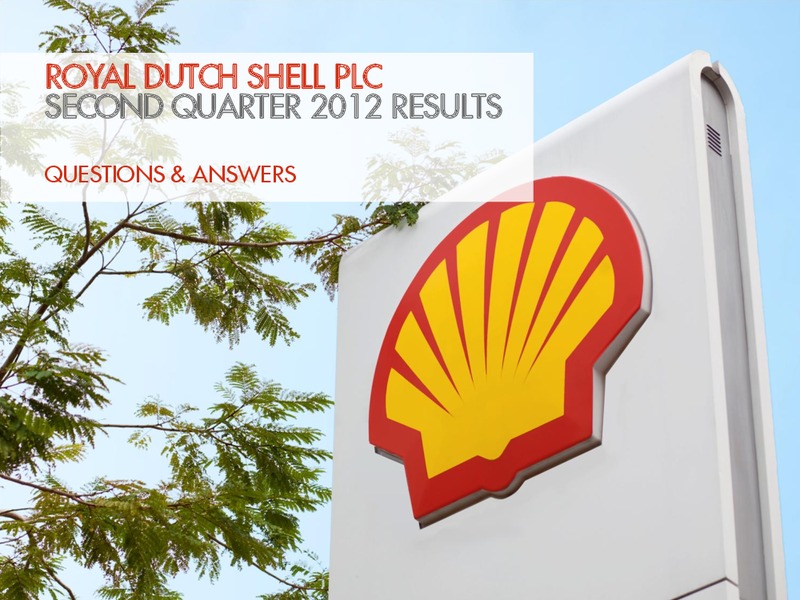 Q2 2012 Earnings Call – Shell – slide 21
