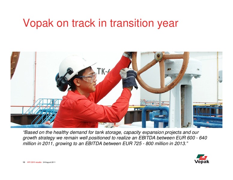 H1 2011 Earnings Call – Royal Vopak – slide 13