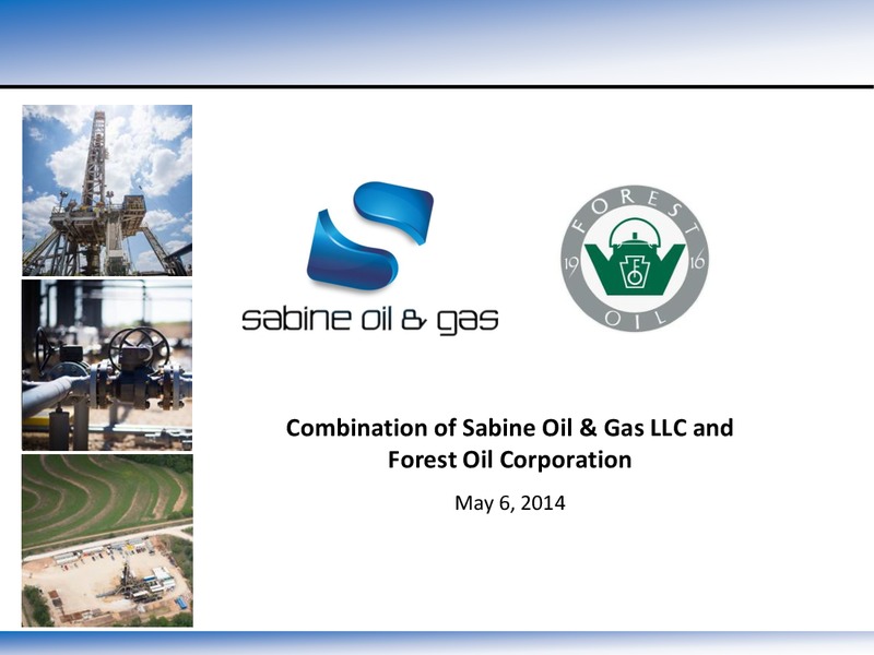 MAY 2014 INVESTOR PRESENTATION – Sabine Oil & Gas Corp – slide 1