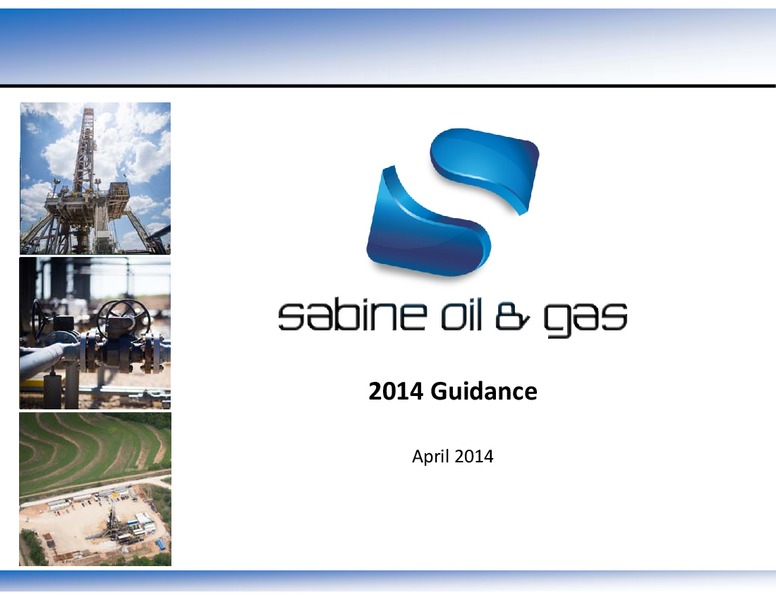 2014 GUIDANCE – Sabine Oil & Gas Corp – slide 1