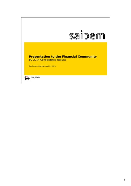 1Q 2014 Consolidated Results – Saipem Spa – slide 1