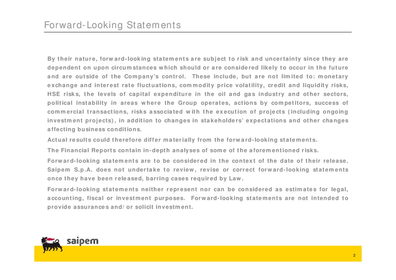 H1 2011 EARNINGS CALL – Saipem Spa – slide 2