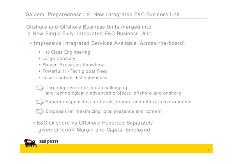 H1 2011 EARNINGS CALL – Saipem Spa – slide 13
