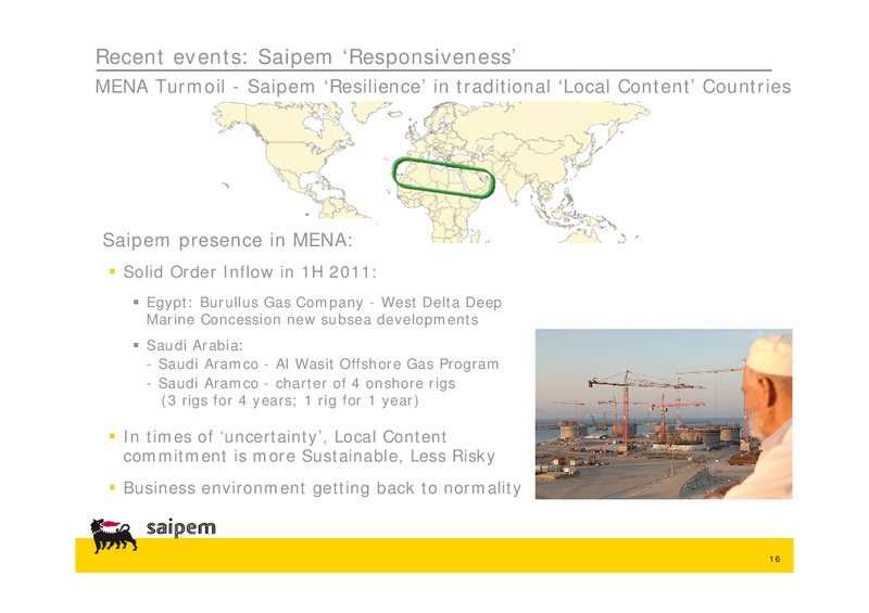 H1 2011 EARNINGS CALL – Saipem Spa – slide 16